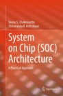 System on Chip (SOC) Architecture : A Practical Approach - eBook