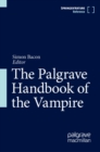 The Palgrave Handbook of the Vampire - eBook