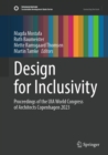 Design for Inclusivity : Proceedings of the UIA World Congress of Architects Copenhagen 2023 - eBook