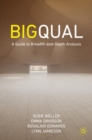 Big Qual : A Guide to Breadth-and-Depth Analysis - Book