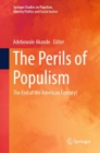 The Perils of Populism : The End of the American Century? - Book