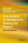 Data Analytics for Management, Banking and Finance : Theories and Application - eBook