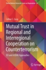 Mutual Trust in Regional and Interregional Cooperation on Counterterrorism : EU and ASEAN Approaches - eBook