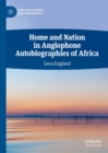 Home and Nation in Anglophone Autobiographies of Africa - eBook