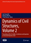 Dynamics of Civil Structures, Volume 2 : Proceedings of the 41st IMAC, A Conference and Exposition on Structural Dynamics 2023 - Book