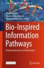Bio-Inspired Information Pathways : From Neuroscience to Neurotronics - Book
