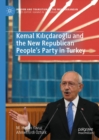 Kemal Kilicdaroglu and the New Republican People's Party in Turkey - eBook