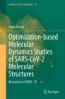 Optimization-based Molecular Dynamics Studies of SARS-CoV-2 Molecular Structures : Research on COVID- 19 - Book