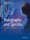 Holography and Speckle : A Review of 60 Successful Years - Book