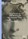 Face Forms in Life-Writing of the Interwar Years - Book
