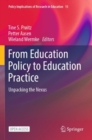 From Education Policy to Education Practice : Unpacking the Nexus - Book