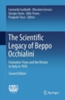 The Scientific Legacy of Beppo Occhialini : Formative Years and the Return to Italy in 1950 - eBook