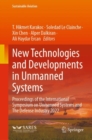 New Technologies and Developments in Unmanned Systems : Proceedings of the International Symposium on Unmanned Systems and The Defense Industry 2022 - eBook