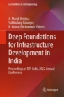 Deep Foundations for Infrastructure Development in India : Proceedings of DFI-India 2022 Annual Conference - Book