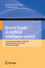 Recent Trends in Artificial Intelligence and IoT : First International Conference, ICAII 2022, Jamshedpur, India, April 4-5, 2023, Revised Selected Papers - eBook