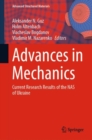 Advances in Mechanics : Current Research Results of the NAS of Ukraine - Book