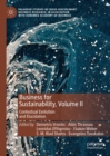 Business for Sustainability, Volume II : Contextual Evolution and Elucidation - eBook
