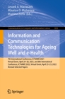 Information and Communication Technologies for Ageing Well and e-Health : 7th International Conference, ICT4AWE 2021, Virtual Event, April 24-26, 2021, and 8th International Conference, ICT4AWE 2022, - eBook