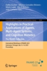 Highlights in Practical Applications of Agents, Multi-Agent Systems, and Cognitive Mimetics. The PAAMS Collection : International Workshops of PAAMS 2023, Guimaraes, Portugal, July 12-14, 2023, Procee - eBook