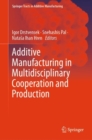 Additive Manufacturing in Multidisciplinary Cooperation and Production - Book