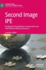Second Image IPE : Bridging the Gap Between Comparative and International Political Economy - Book