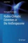 Hydro-Climatic Extremes in the Anthropocene - Book