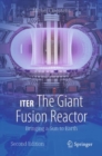ITER: The Giant Fusion Reactor : Bringing a Sun to Earth - eBook