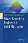 Mixed Boundary Problems in Solid Mechanics - Book