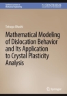 Mathematical Modeling of Dislocation Behavior and Its Application to Crystal Plasticity Analysis - eBook