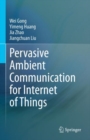 Pervasive Ambient Communication for Internet of Things - eBook