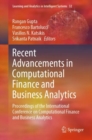 Recent Advancements in Computational Finance and Business Analytics : Proceedings of the International Conference on Computational Finance and Business Analytics - Book