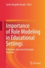 Importance of Role Modeling in Educational Settings : A Machine-Generated Literature Overview - eBook