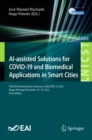 AI-assisted Solutions for COVID-19 and Biomedical Applications in Smart Cities : Third EAI International Conference, AISCOVID-19 2022, Braga, Portugal, November 16-18, 2022, Proceedings - eBook