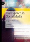 Hate Speech in Social Media : Linguistic Approaches - eBook