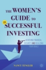 The Women's Guide to Successful Investing : Achieving Financial Security and Realizing Your Goals - Book