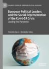 European Political Leaders and the Social Representation of the Covid-19 Crisis : Leading the Pandemic - eBook