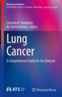 Lung Cancer : A Comprehensive Guide for the Clinician - Book
