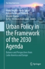 Urban Policy in the Framework of the 2030 Agenda : Balance and Perspectives from Latin America and Europe - eBook