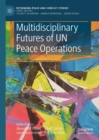 Multidisciplinary Futures of UN Peace Operations - eBook