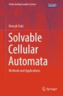Solvable Cellular Automata : Methods and Applications - Book