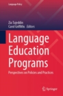 Language Education Programs : Perspectives on Policies and Practices - Book