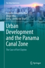 Urban Development and the Panama Canal Zone : The Case of Fort Clayton - eBook