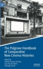 The Palgrave Handbook of Comparative New Cinema Histories - Book