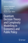 Quantum Decision Theory and Complexity Modelling in Economics and Public Policy - eBook