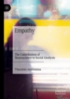 Empathy : The Contribution of Neuroscience to Social Analysis - Book