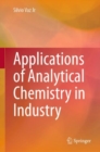 Applications of Analytical Chemistry in Industry - Book