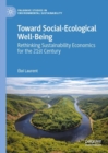 Toward Social-Ecological Well-Being : Rethinking Sustainability Economics for the 21st Century - Book