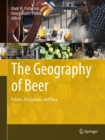 The Geography of Beer : Policies, Perceptions, and Place - Book