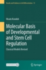 Molecular Basis of Developmental and Stem Cell Regulation : Classical Models Revised - eBook