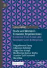 Trade and Women’s Economic Empowerment : Evidence from Small and Medium-Sized Enterprises - Book